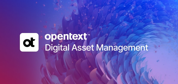 OpenText Digital Asset Management